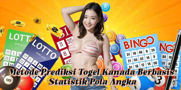 Metode Prediksi Togel Kanada Berbasis Statistik Pola Angka