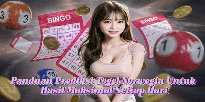 Panduan Prediksi Togel Norwegia Untuk Hasil Maksimal Setiap Hari