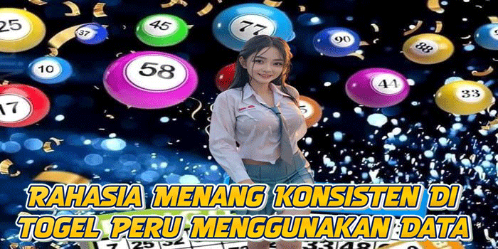 Rahasia Menang Konsisten Di Togel Peru Menggunakan Data